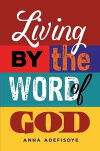Living by the Word of God