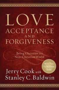 Love, Acceptance and Forgiveness