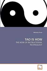 Tao Is How