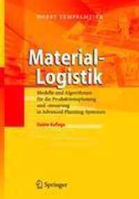 Material-Logistik: Modelle Und Algorithmen Für Die Produktionsplanung Und -Steuerung in Advanced Planning-Systemen