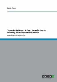 Tapas De Culture - A short introduction to working with International Teams