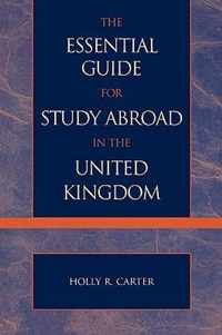 The Essential Guide for Study Abroad in the United Kingdom