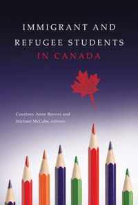 Immigrant and Refugee Students in Canada