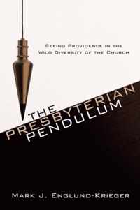 The Presbyterian Pendulum