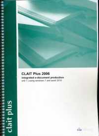 CLAIT Plus 2006 Unit 1 Integrated E-Document Production Using Windows 7 and Word 2010