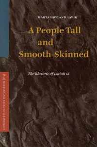 A People Tall and Smooth-Skinned: The Rhetoric of Isaiah 18