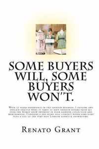 Some Buyers Will, Some Buyers Won't.