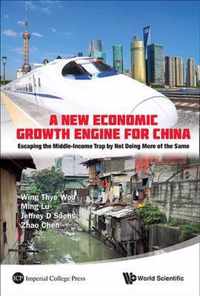 New Economic Growth Engine for China, A