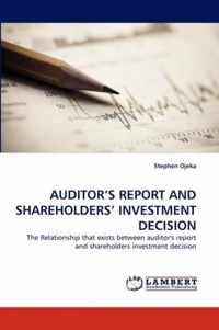 Auditor's Report and Shareholders' Investment Decision