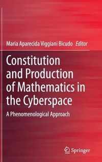 Constitution and Production of Mathematics in the Cyberspace