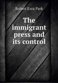 The immigrant press and its control