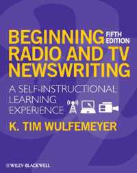 Beginning Radio and TV Newswriting