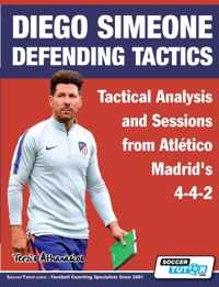 Diego Simeone Defending Tactics - Tactical Analysis and Sessions from Atletico Madrid&apos;s 4-4-2