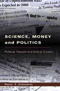 Science, Money and Politics