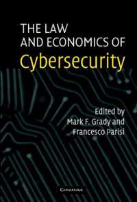 The Law and Economics of Cybersecurity