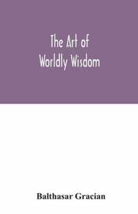 The art of worldly wisdom