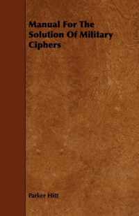 Manual For The Solution Of Military Ciphers