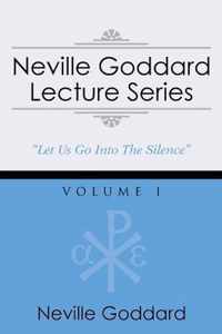 Neville Goddard Lecture Series, Volume I