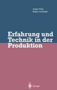 Erfahrung Und Technik in Der Produktion