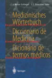Medizinisches Worterbuch / Diccionario De Medicina / Dicionario De Termos Medicos