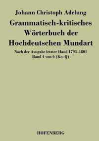 Grammatisch-kritisches Woerterbuch der Hochdeutschen Mundart