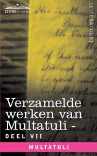 Verzamelde Werken Van Multatuli (in 10 Delen) - Deel VII - Ideen - Vijfde Bundel