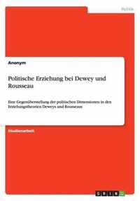 Politische Erziehung bei Dewey und Rousseau