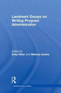 Landmark Essays on Writing Program Administration