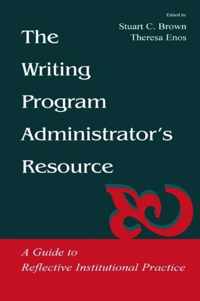 The Writing Program Administrator's Resource