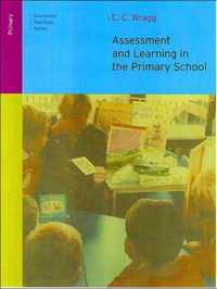 Assessment And Children'S Learning In The Primary School