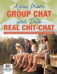 Away from Group Chat and Into Real Chit-Chat Shared Diary Notebook with Friends