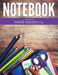 Notebook Paper Grades 2-5