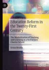 Education Reform in the Twenty First Century