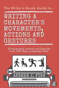 Writing a Character's Movements, Actions and Gestures