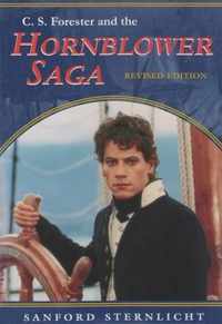 C. S. Forester and the Hornblower Saga, Revised Edition