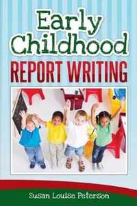 Early Childhood Report Writing