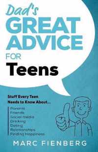 Dad's Great Advice for Teens