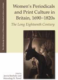 Women'S Periodicals and Print Culture in Britain, 1690-1820s
