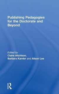 Publishing Pedagogies for the Doctorate and Beyond