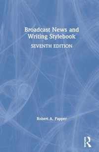 Broadcast News and Writing Stylebook