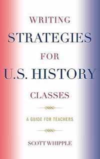 Writing Strategies for U.S. History Classes