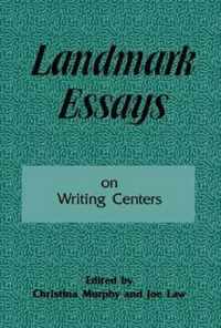 Landmark Essays on Writing Centers