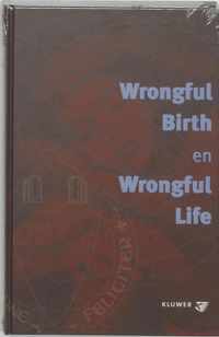 Wrongful Birth En Wrongful Life