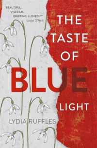 The Taste of Blue Light-Lydia Ruffles