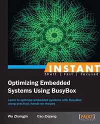 Instant Optimizing Embedded Systems using Busybox