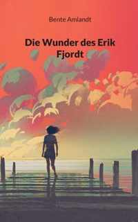 Die Wunder des Erik Fjordt