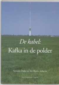 De Kabel: Kafka in de polder