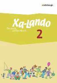 Xa-Lando 2. Schülerband. Deutsch- und Sachbuch - Neubearbeitung