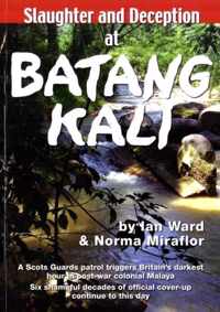 Slaughter and Deception at Batang Kali
