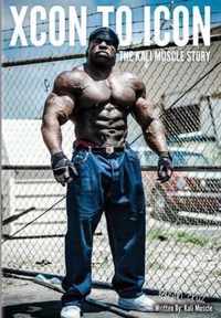 Xcon to Icon; The Kali Muscle Story